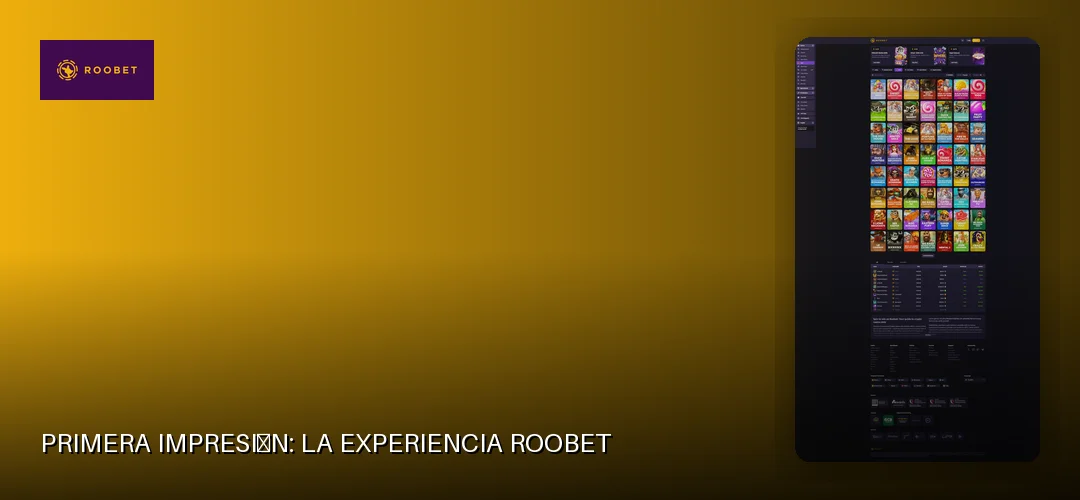 Primera impresión: la experiencia Roobet